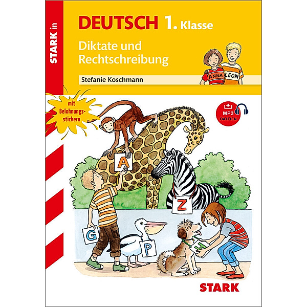 Stark in Deutsch 1. Klasse - Diktate und Rechtschreibung, m. MP3-CD, Stefanie Koschmann