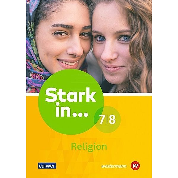 Stark in Religion 7./8. Schuljahr, Lern- und Arbeitsheft, Jasmin Gross, Doris Hohmann, Andreas Nicht, Wolfhard Schweiker