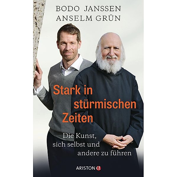 Stark in stürmischen Zeiten, Bodo Janssen, Anselm Grün, Regina Carstensen