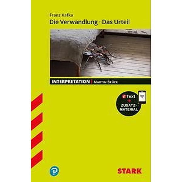 STARK Interpretationen Deutsch - Franz Kafka: Die Verwandlung / Das Urteil, Martin Brück