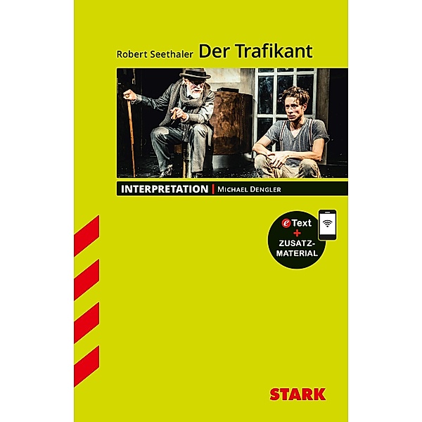 STARK Interpretationen Deutsch - Robert Seethaler: Der Trafikant, Michael Dengler