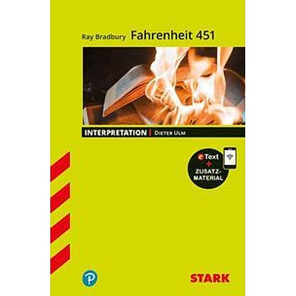 STARK Interpretationen - Ray Bradbury: Fahrenheit 451, m. 1 Buch, m. 1 Beilage, Dieter Ulm