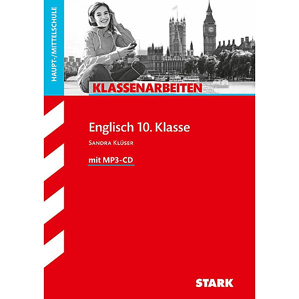 STARK Klassenarbeiten Haupt-/Mittelschule - Englisch 10. Klasse, m. MP3-CD, Sandra Klüser-Hanné