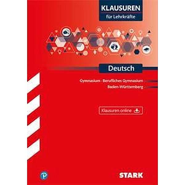 STARK Klausuren für Lehrkräfte - Deutsch - BaWü, m. 1 Buch, m. 1 Beilage, m. 1 Buch, m. 1 Online-Zugang