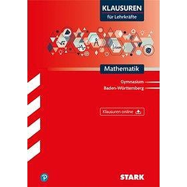 STARK Klausuren für Lehrkräfte - Mathematik - BaWü, m. 1 Buch, m. 1 Beilage, m. 1 Buch, m. 1 Online-Zugang, Peter Bunzel