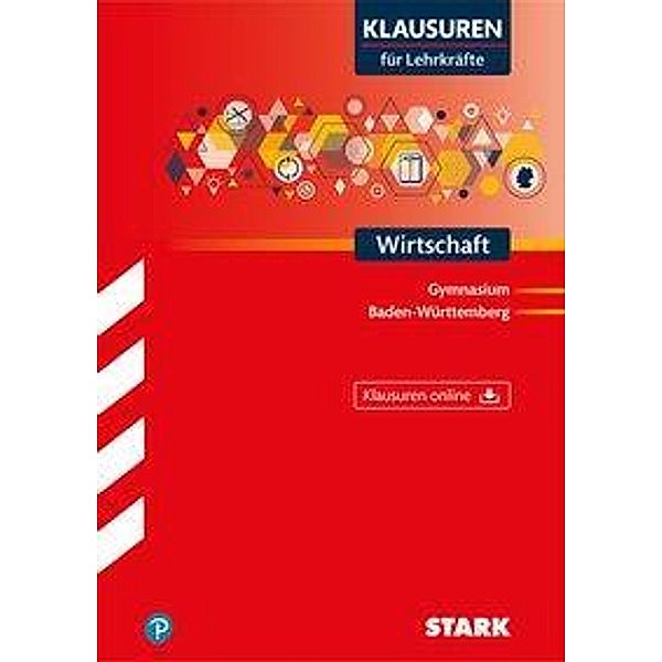 STARK Klausuren für Lehrkräfte - Wirtschaft - BaWü, m. 1 Buch, m. 1 Beilage