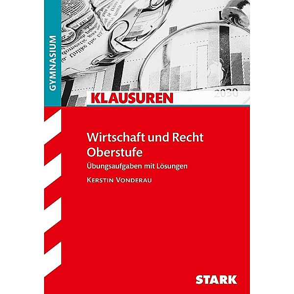 STARK Klausuren Gymnasium - Wirtschaft und Recht, Kerstin Vonderau