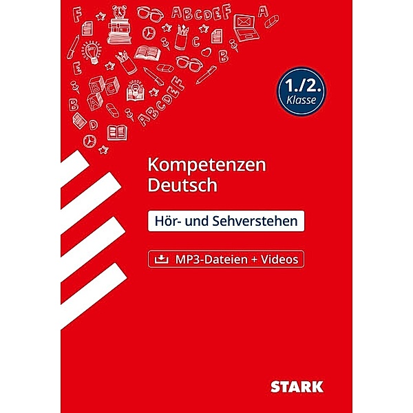 STARK Kompetenzen Deutsch 1./2. Klasse - Hör- und Sehverstehen, Beate Drexler