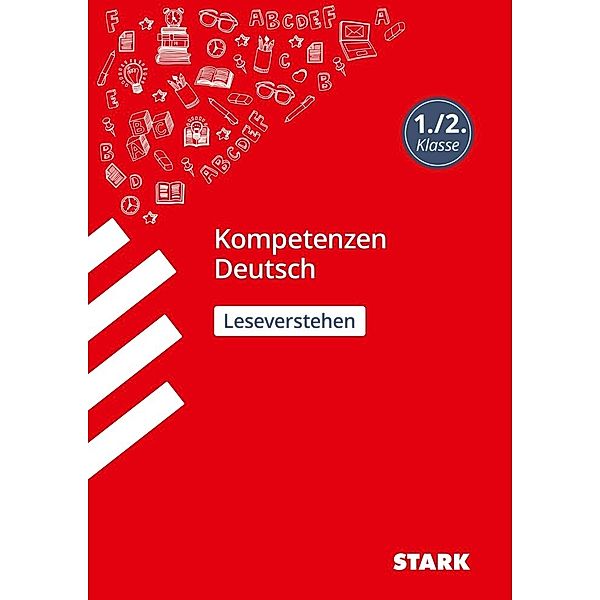 STARK Kompetenzen Deutsch - 1./2. Klasse - Leseverstehen, Heike Egner