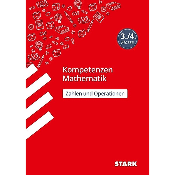 STARK Kompetenzen Mathematik 3./4. Klasse - Zahlen und Operationen, Christine Brüning