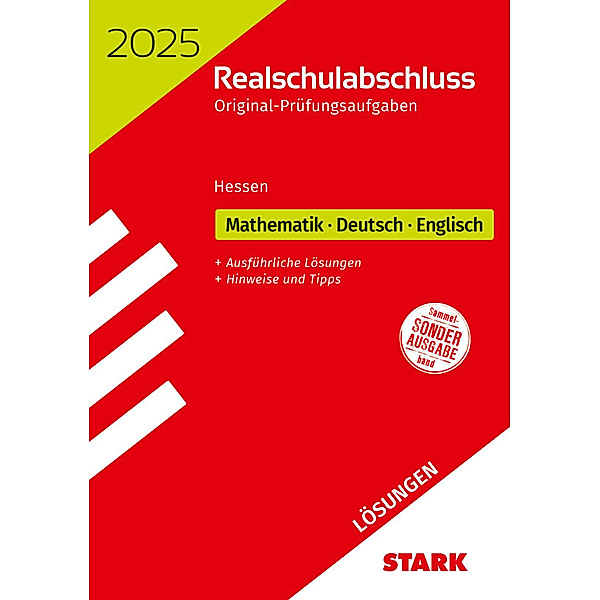STARK Lösungen zu Original-Prüfungen Realschulabschluss 2025 - Mathematik, Deutsch, Englisch - Hessen