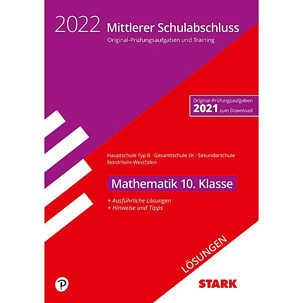 STARK Lösungen zu Original-Prüfungen und Training - Mittlerer Schulabschluss 2022 - Mathematik - Hauptschule Typ B/ Gesamtschule EK/Sekundarschule - NRW