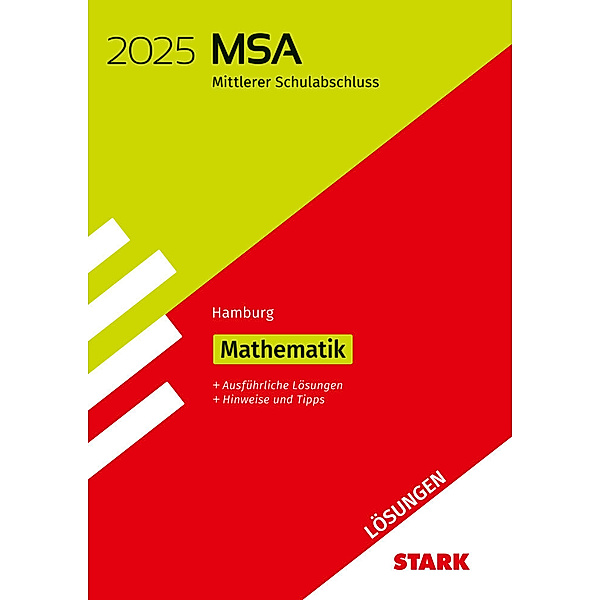 STARK Lösungen zu Original-Prüfungen und Training MSA 2025 - Mathematik - Hamburg