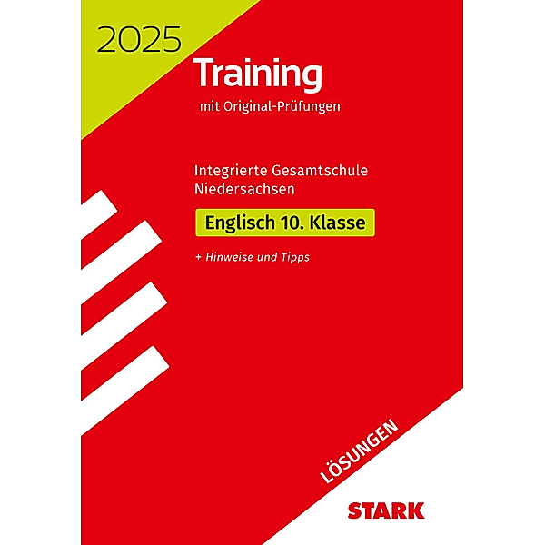 STARK Lösungen zu Original-Prüfungen und Training - Abschluss IGS 2025 - Englisch 10. Klasse - Niedersachsen