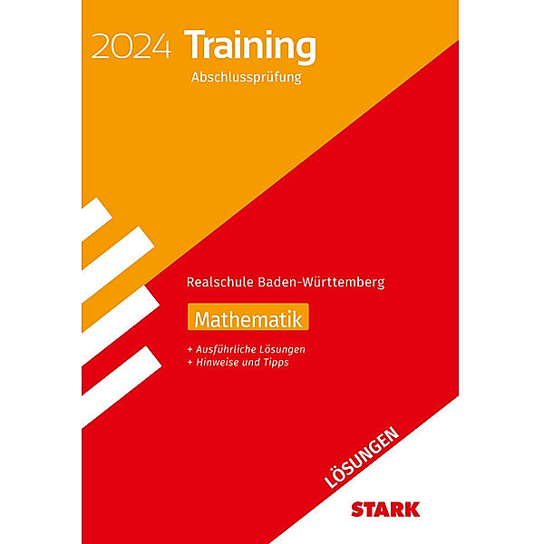 STARK Lösungen zu Training Abschlussprüfung Realschule 2024 - Mathematik - BaWü
