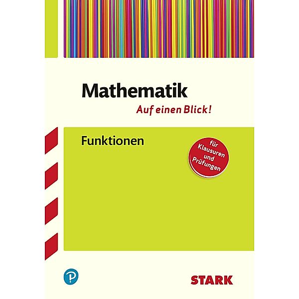 STARK Mathematik - auf einen Blick! Funktionen, Team STARK-Redaktion
