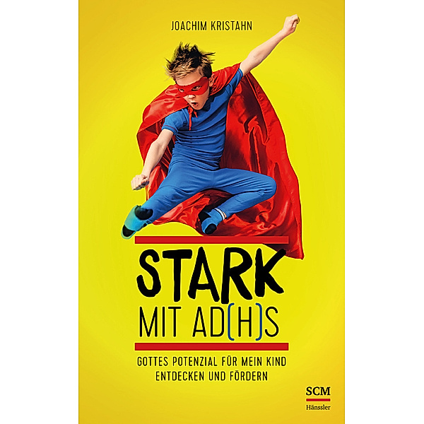 Stark mit AD(H)S, Joachim Kristahn