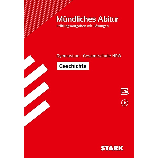 STARK Mündliche Abiturprüfung NRW - Geschichte, m. 1 Buch, m. 1 Beilage