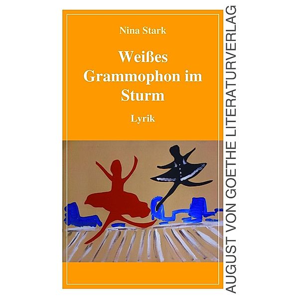 Stark, N: Weißes Grammophon im Sturm, Nina Stark