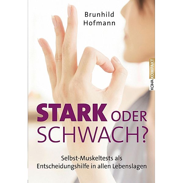 Stark oder schwach?, Brunhild Hofmann