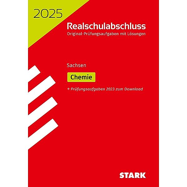 STARK Original-Prüfungen Realschulabschluss 2025 - Chemie - Sachsen