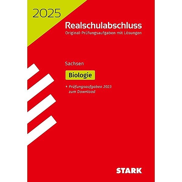 STARK Original-Prüfungen Realschulabschluss 2025 - Biologie - Sachsen