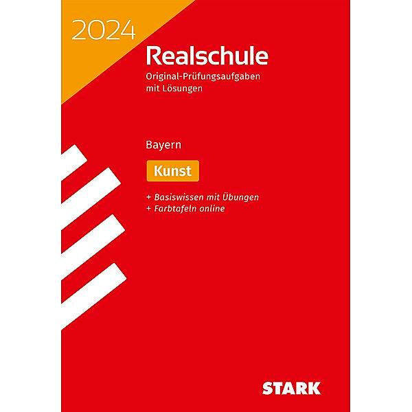 STARK Original-Prüfungen Realschule 2024 - Kunst - Bayern, Stefan Winkelmeyr