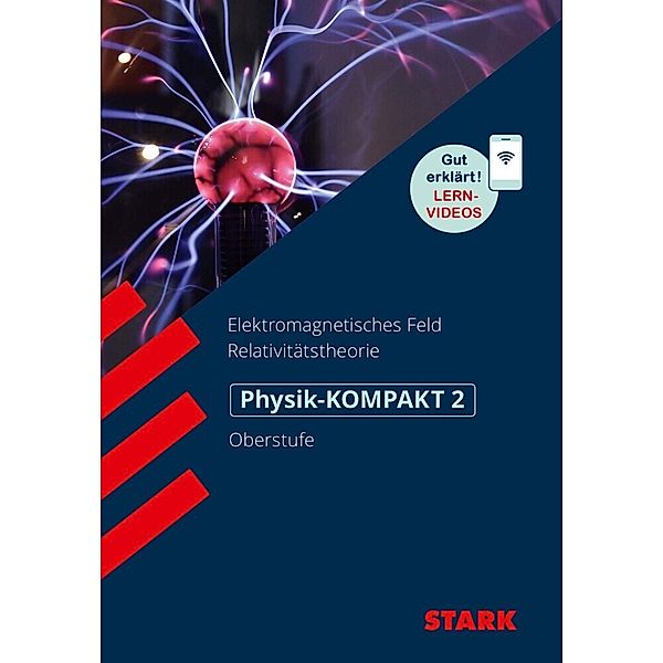 STARK Physik-KOMPAKT Gymnasium - Oberstufe - Band 2