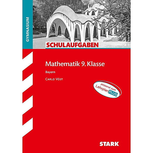 STARK Schulaufgaben Gymnasium - Mathematik 9. Klasse