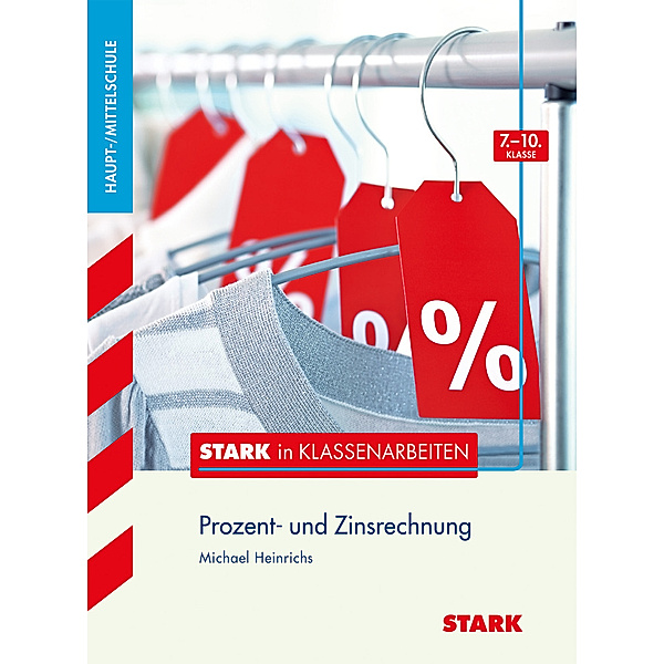 STARK Stark in Mathematik - Haupt-/Mittelschule - Prozentrechnen 7.-10. Klasse, Michael Heinrichs
