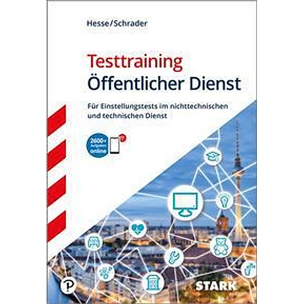 STARK Testtraining Öffentlicher Dienst, Jürgen Hesse, Hans Christian Schrader, Carsten Roelecke