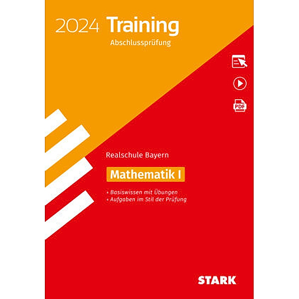 STARK Training Abschlussprüfung Realschule 2024 - Mathematik I - Bayern, m. 1 Buch, m. 1 Beilage