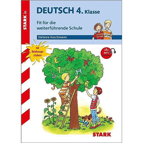 STARK Training Grundschule - Deutsch 4.Klasse Fit für die weiterführende Schule, Stefanie Koschmann
