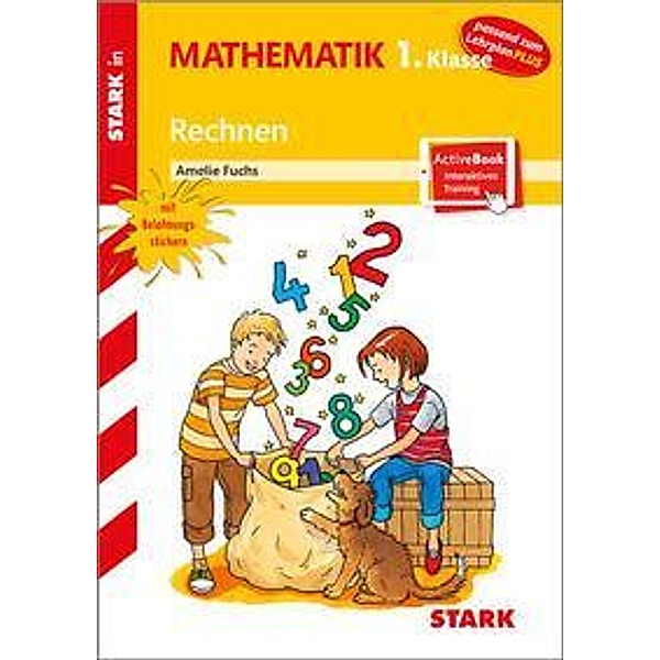 STARK Training Grundschule - Rechnen 1. Klasse, Amelie Fuchs