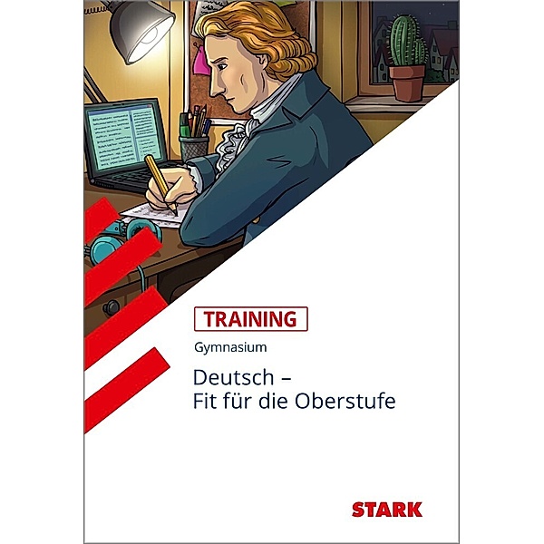 STARK Training Gymnasium - Deutsch - Fit für die Oberstufe, Stephanie Rebbe-Gnädinger