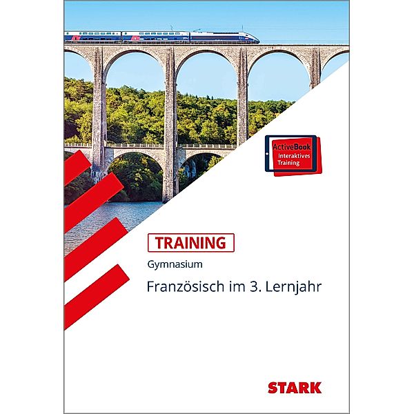 STARK Training Gymnasium - Französisch 3. Lernjahr, m. 1 Buch, m. 1 Beilage, Georg Thoböll, Martin Thoböll, Werner Wussler