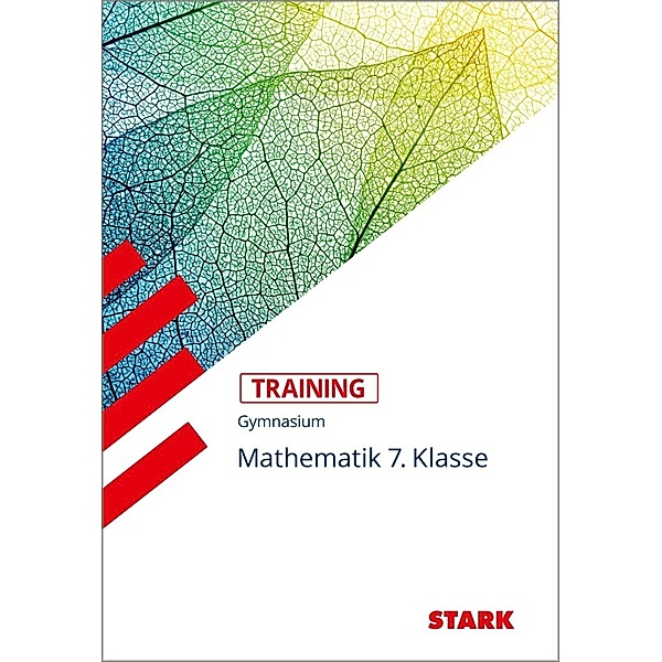 STARK Training Gymnasium - Mathematik 7. Klasse, Monika Muthsam, Markus Fiederer