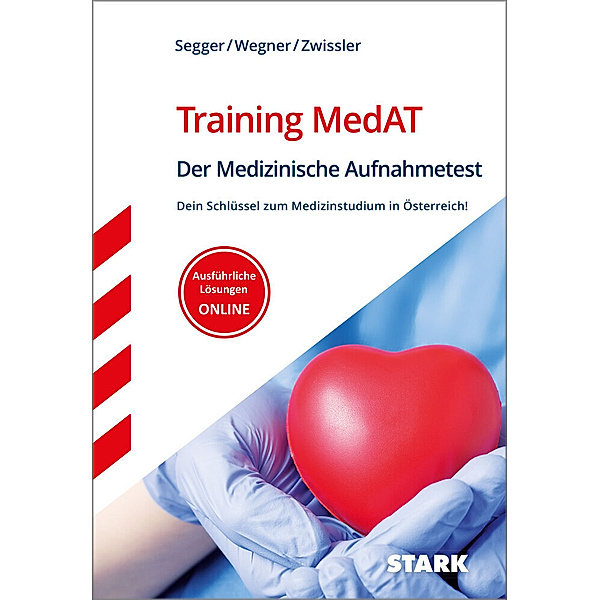 STARK Training MedAT - Der Medizinische Aufnahmetest, Felix Segger, Hannes Wegner, Benjamin Zwissler