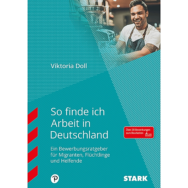 STARK-Verlag - Bewerbungsratgeber / So finde ich Arbeit in Deutschland, Viktoria Doll