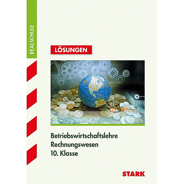 STARK-Verlag - Training / STARK Lösungen zu Training Realschule - BwR 10. Klasse., Josef Nerl