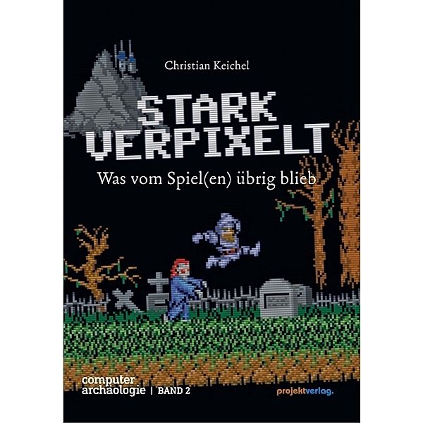 STARK VERPIXELT, Christian Keichel