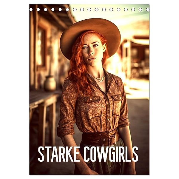 Starke Cowgirls (Tischkalender 2024 DIN A5 hoch), CALVENDO Monatskalender, Tim Alberts