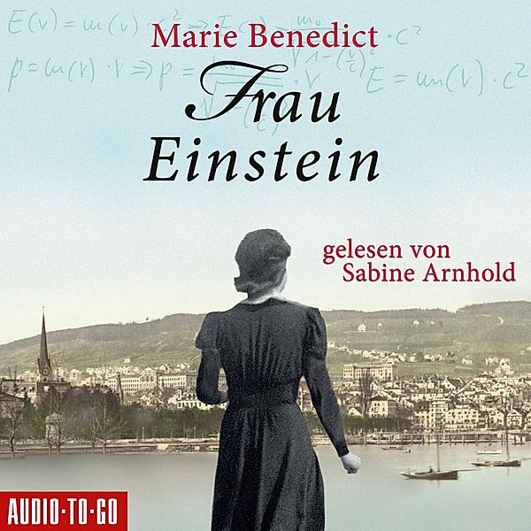 Starke Frauen im Schatten der Weltgeschichte - 1 - Frau Einstein, Marie Benedict