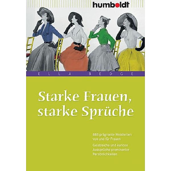 Starke Frauen, starke Sprüche, Ella Bedge