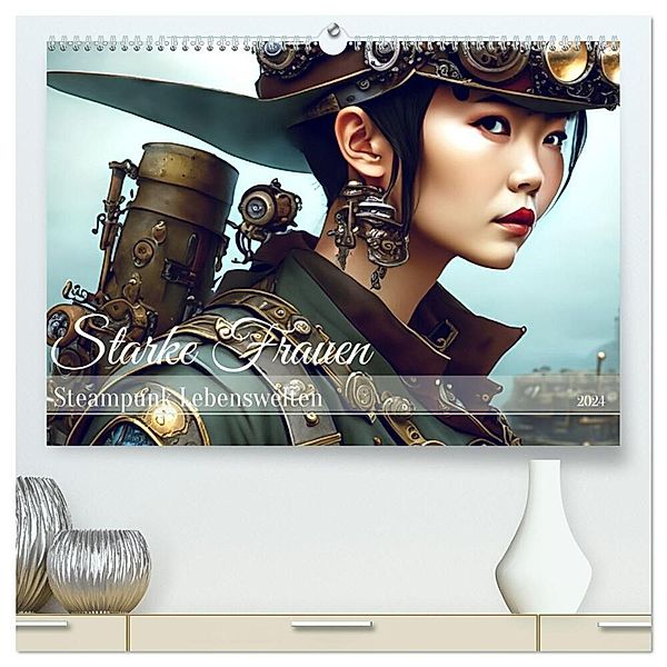 Starke Frauen - Steampunk Lebenswelten (hochwertiger Premium Wandkalender 2024 DIN A2 quer), Kunstdruck in Hochglanz, Calvendo, Drachenkind-Fotografie