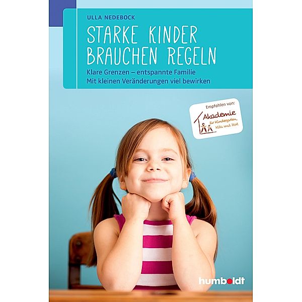 Starke Kinder brauchen Regeln, Ulla Nedebock