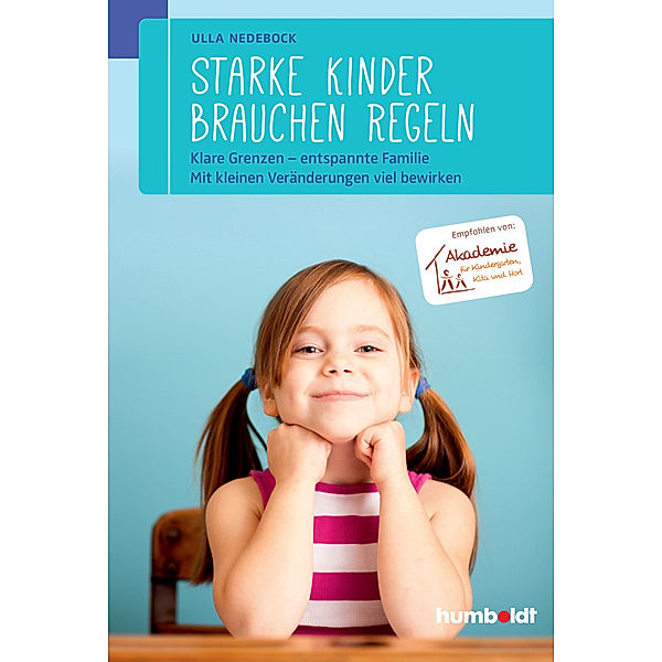 Starke Kinder brauchen Regeln, Ulla Nedebock