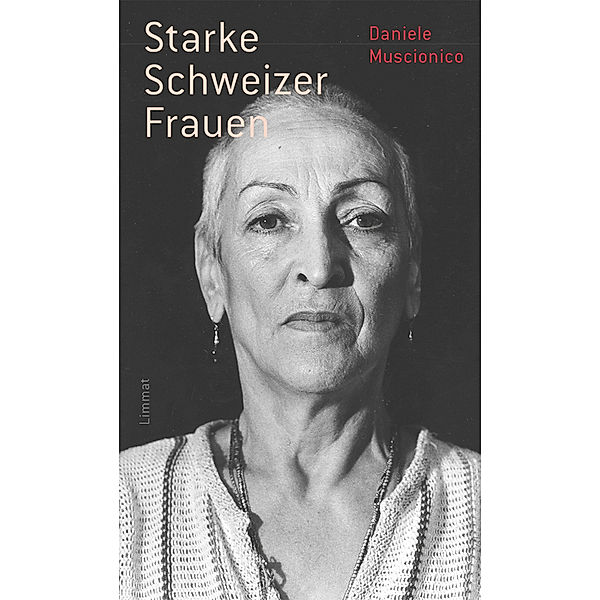 Starke Schweizer Frauen, Daniele Muscionico