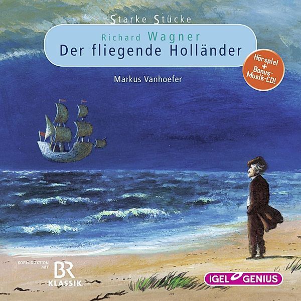 Starke Stücke - Starke Stücke. Richard Wagner: Der fliegende Holländer, Markus Vanhoefer