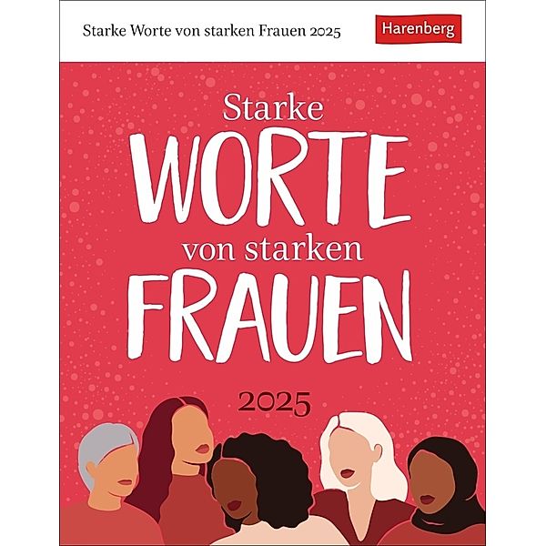 Starke Worte von starken Frauen Tagesabreißkalender 2025, Julia Linne, Brigitte Lotz, Martina chnober-Sen